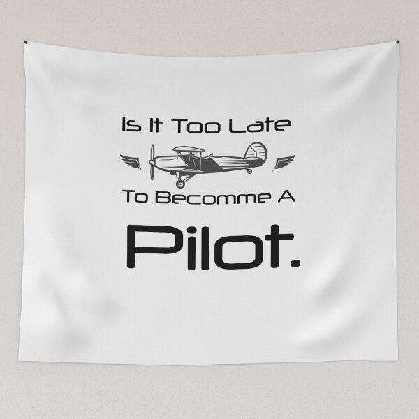 Item preview,  Is It Too Late To Become A Pilot designed and sold by First Store.