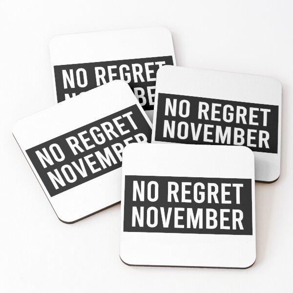 Item preview, No Regret November designed and sold by Piztees.
