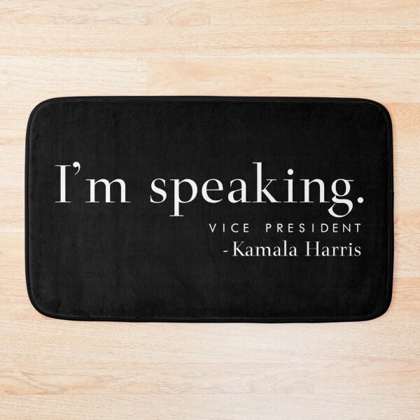 Item preview, I'm speaking - POWERFUL inspirational Kamala Harris debate quote Vice President BLM designed and sold by originalsusie.