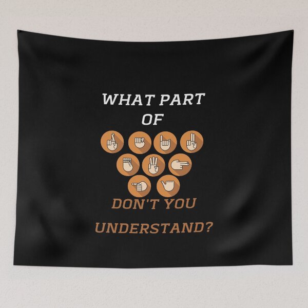 Item preview, What Part of Sign Language don't you understand designed and sold by Martin-bivert.