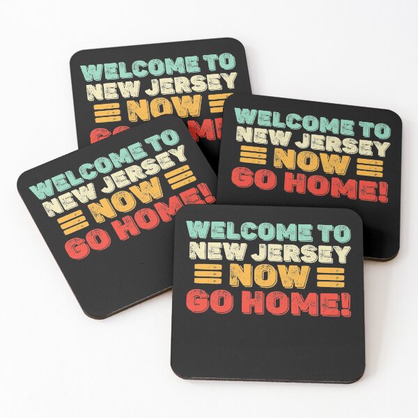 Item preview, Welcome To New Jersey Now Go Home | Funny Humor gift designed and sold by Noahlaz.