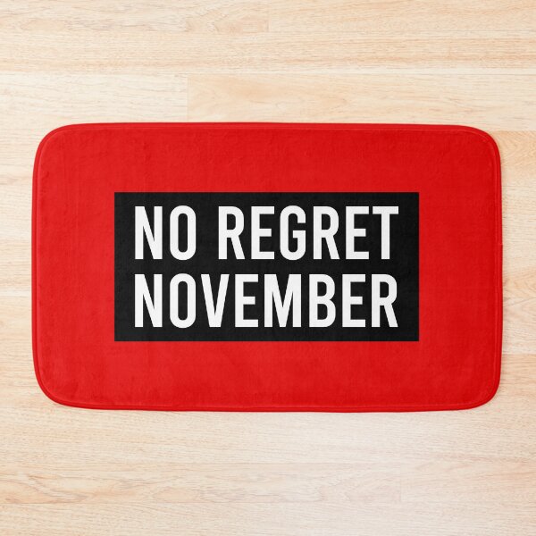Item preview, No Regret November designed and sold by Piztees.