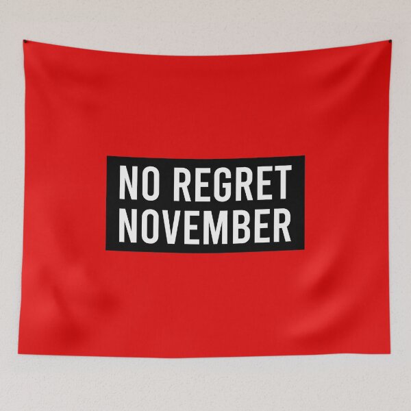 Item preview, No Regret November designed and sold by Piztees.