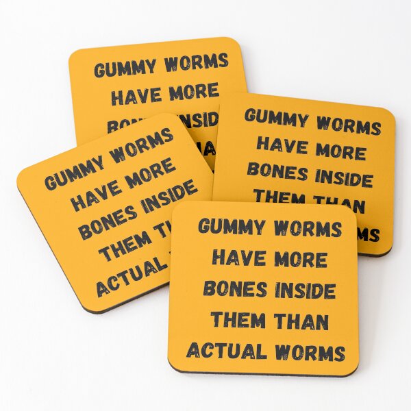 Item preview, Gummy Worms Have More Bones Inside Them Than Actual Worms designed and sold by mind-illusions.