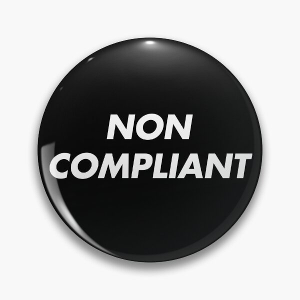 Item preview, NON COMPLIANT designed and sold by Incapability.