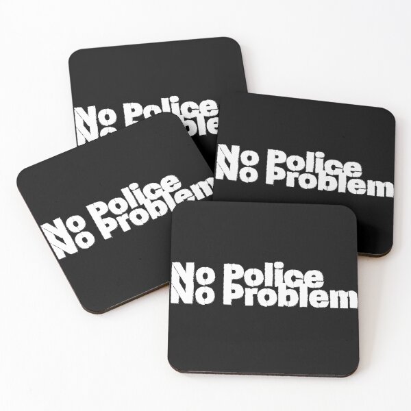 Item preview, no police no problem designed and sold by FreeTeknoShop.