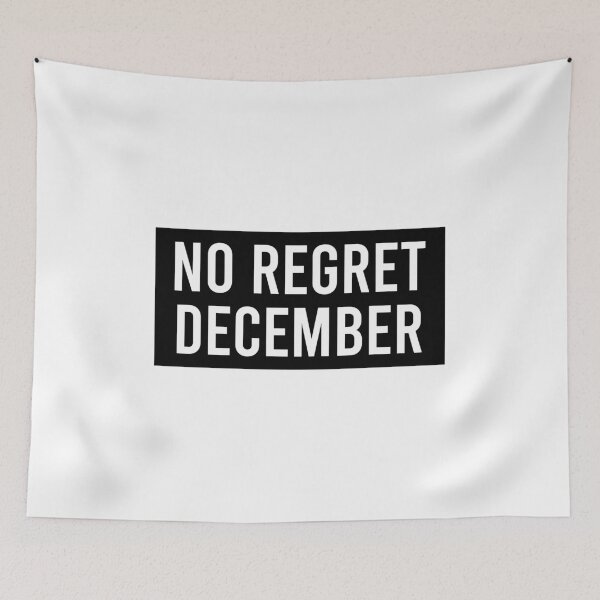 Item preview, No Regret December designed and sold by Piztees.