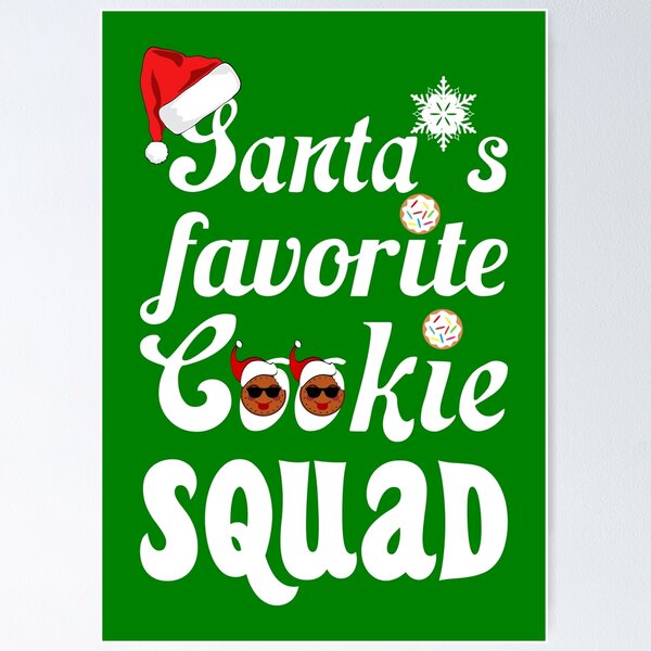 Item preview, Santa's favorite cookie squad designed and sold by likebakerdo.