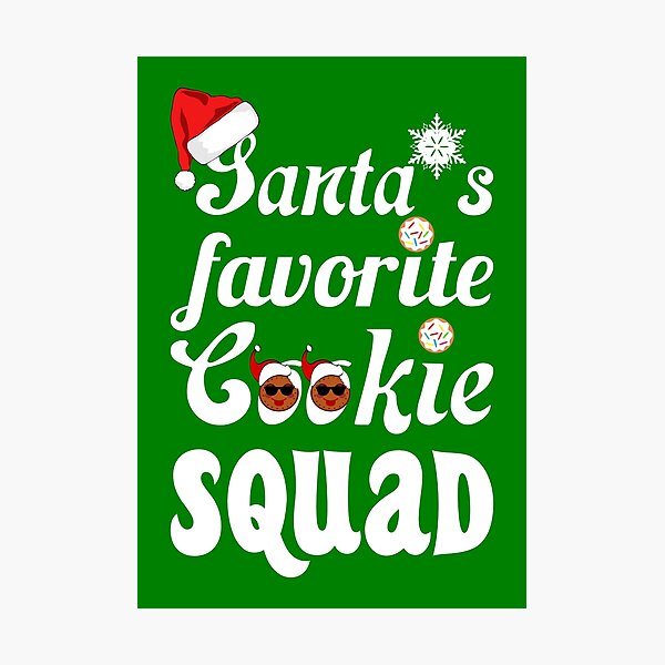 Item preview, Santa's favorite cookie squad designed and sold by likebakerdo.