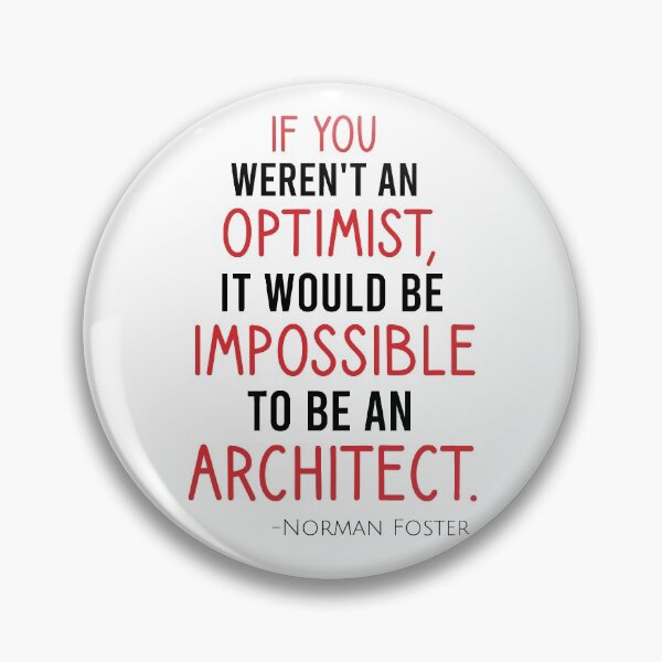 Item preview, If you weren't an optimist, it would be impossible to be an architect designed and sold by Matheus2001.