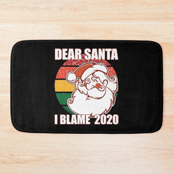 Item preview, Dear Santa I Blame 2020 Christmas Xmas designed and sold by RandomStuffShop.
