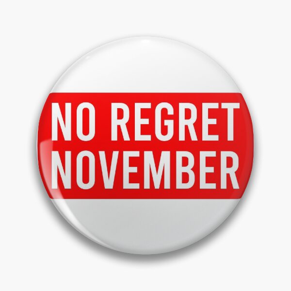 Item preview, No Regret November designed and sold by Piztees.
