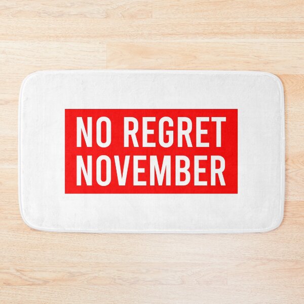 Item preview, No Regret November designed and sold by Piztees.