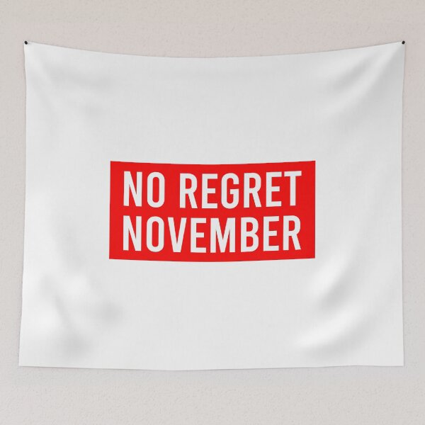 Item preview, No Regret November designed and sold by Piztees.
