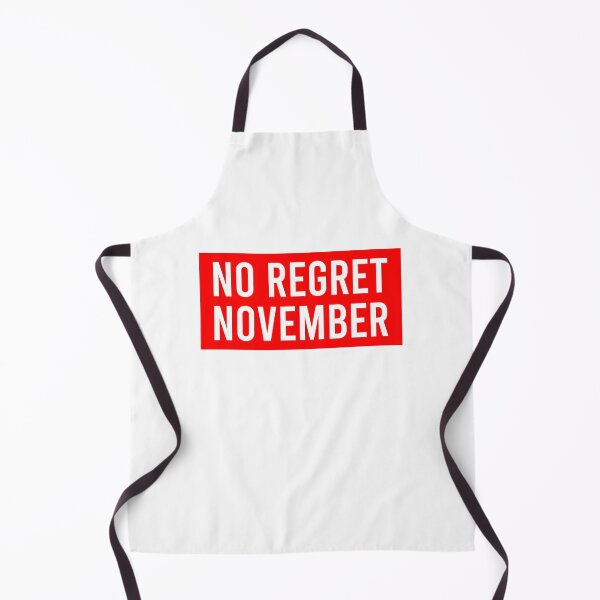 Item preview, No Regret November designed and sold by Piztees.