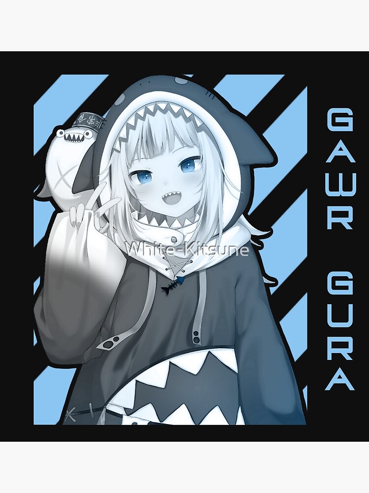 "Gawr Gura Design" Poster by White-Kitsune | Redbubble
