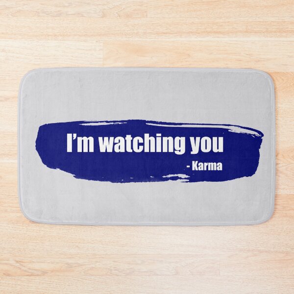 Item preview, I'm watching you - funny karma quote designed and sold by InkLove.