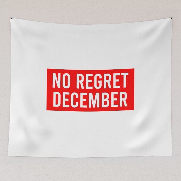 Item preview, No Regret December designed and sold by Piztees.