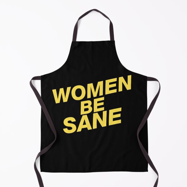 Item preview, WOMEN BE SANE designed and sold by stuff-n-stuff.