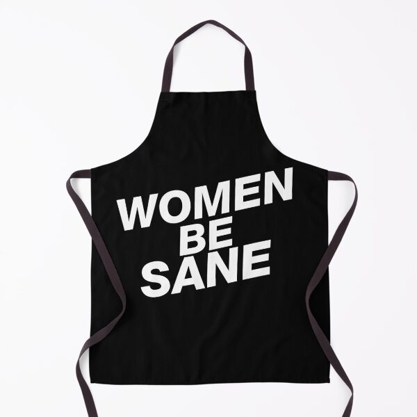 Item preview, WOMEN BE SANE designed and sold by stuff-n-stuff.