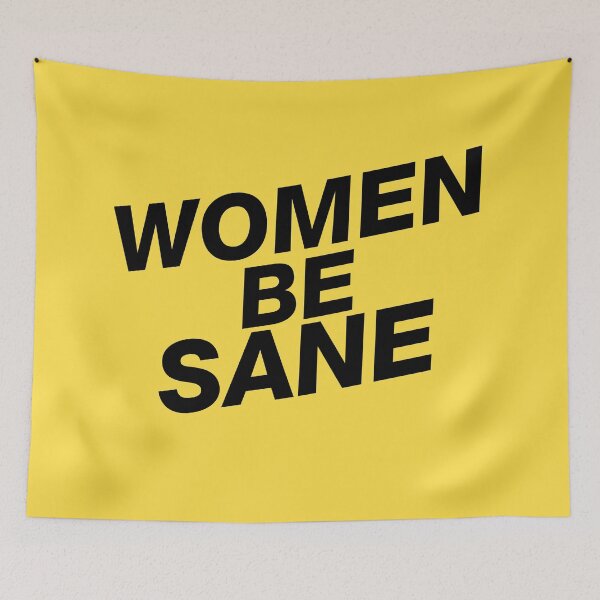 Item preview, WOMEN BE SANE designed and sold by stuff-n-stuff.