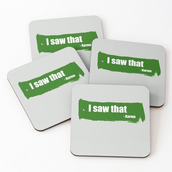 Item preview, I saw that - funny karma quote designed and sold by InkLove.