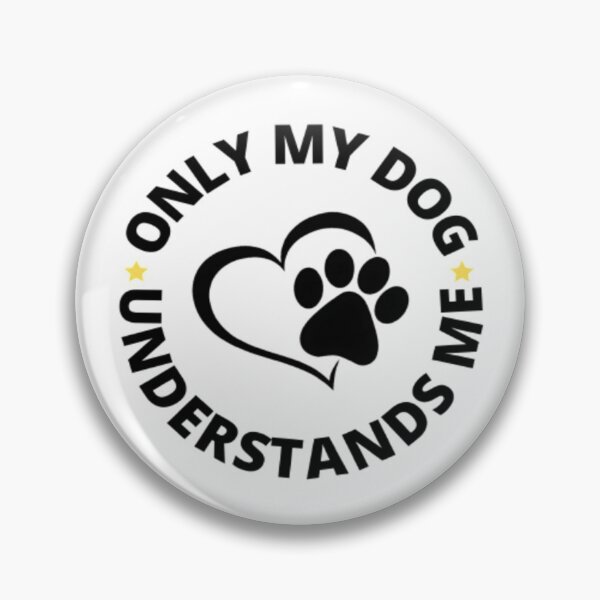 Item preview, Only My Dog Understands Me designed and sold by FLUMPYFINGERS.