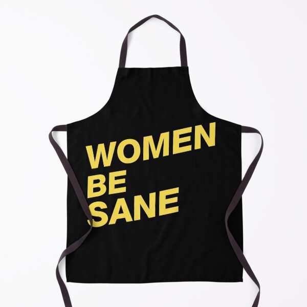 Item preview, WOMEN BE SANE designed and sold by stuff-n-stuff.