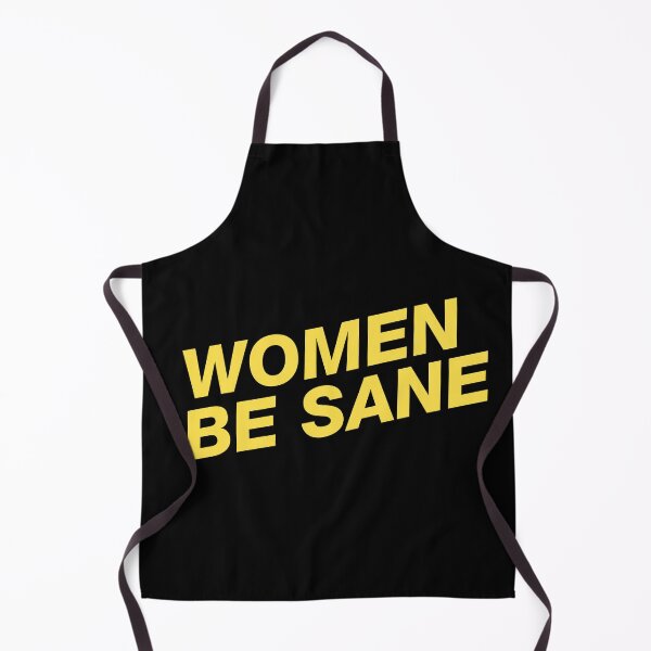 Item preview, WOMEN BE SANE designed and sold by stuff-n-stuff.