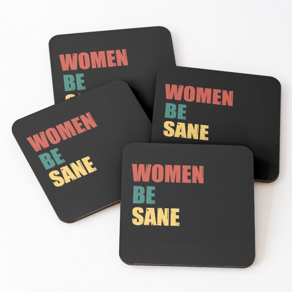 Item preview, WOMEN BE SANE designed and sold by stuff-n-stuff.