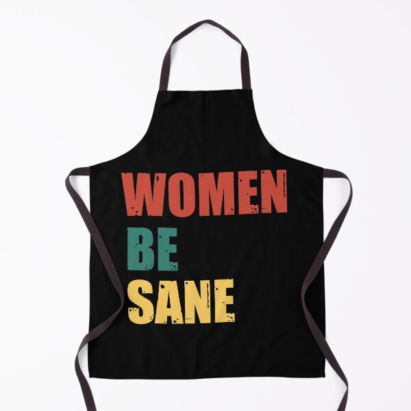 Item preview, WOMEN BE SANE designed and sold by stuff-n-stuff.