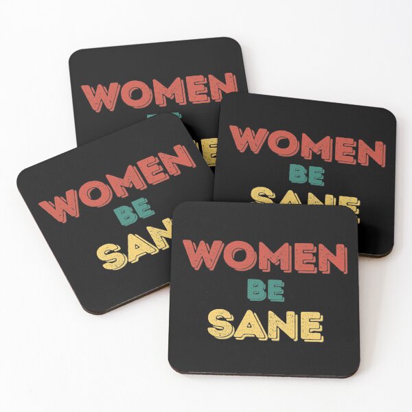 Item preview, WOMEN BE SANE designed and sold by stuff-n-stuff.