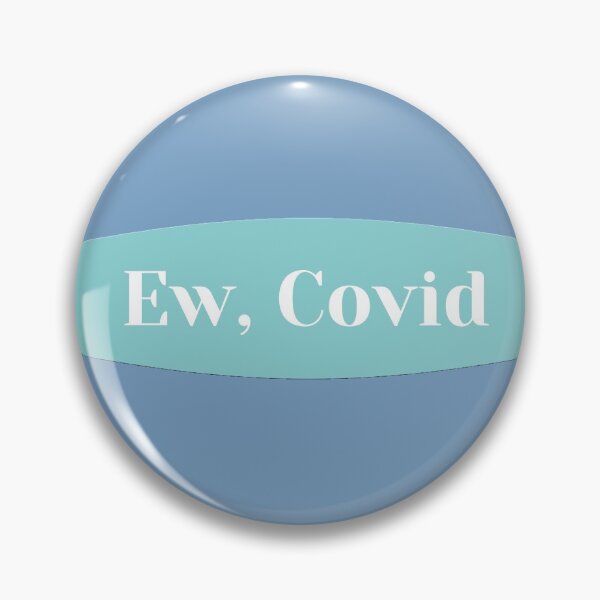 Item preview, Ew, Covid Blue designed and sold by JessyDesigns.