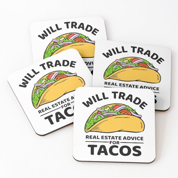 Item preview, Will Trade Real Estate Advice For Tacos designed and sold by Scottees.