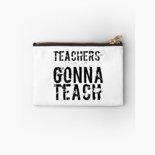 Item preview, Teachers Gonna Teach designed and sold by Avgeek21.