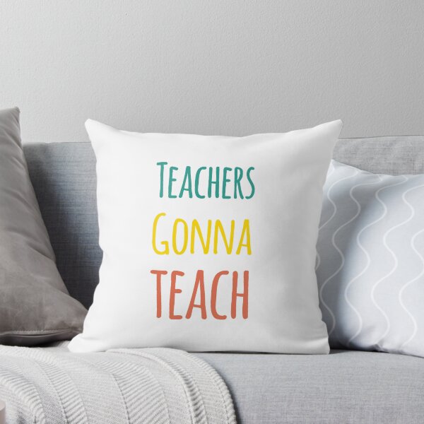 Item preview, Teachers Gonna Teach designed and sold by Avgeek21.