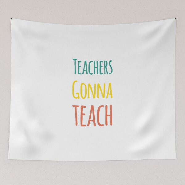 Item preview, Teachers Gonna Teach designed and sold by Avgeek21.