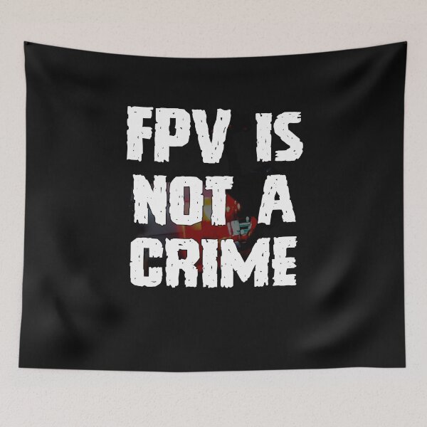 Item preview, FPV Is Not A Crime Freestyle Racing Drones designed and sold by xlshirt.