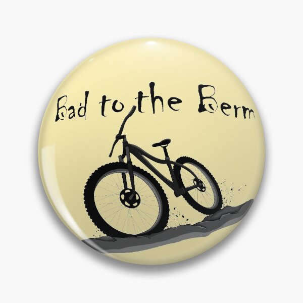Item preview, Bad to the Berm! designed and sold by Tri-lin.