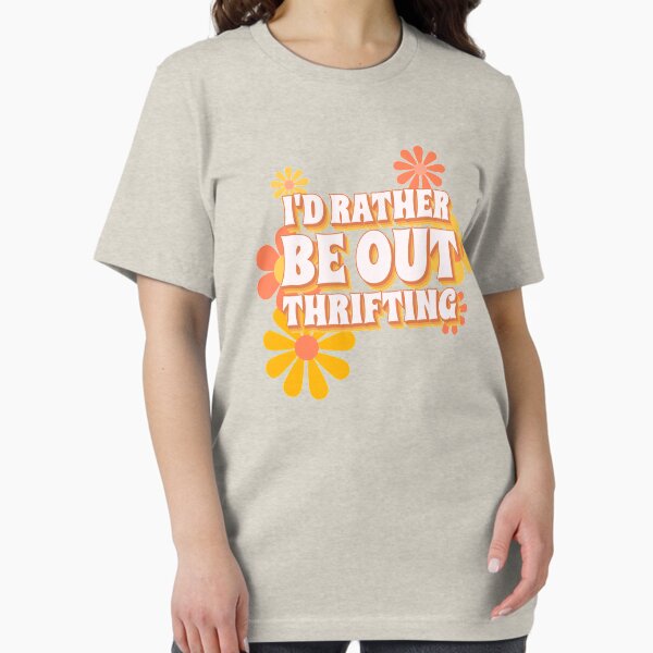 Item preview, I'd Rather Be Out Thrifting, Retro Thrift Store designed and sold by ElizabethMayArt.