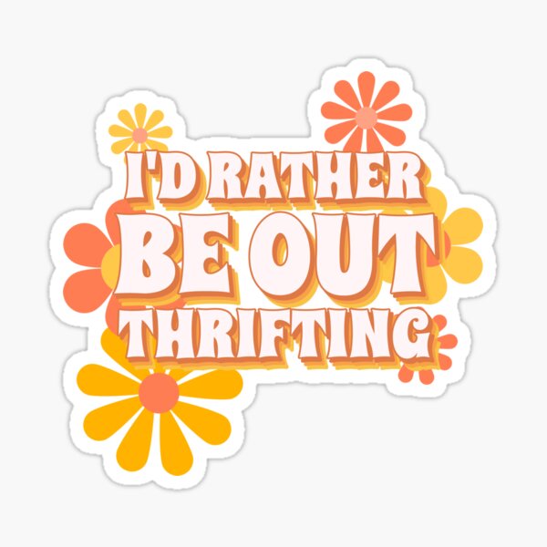 Item preview, I'd Rather Be Out Thrifting, Retro Thrift Store designed and sold by ElizabethMayArt.