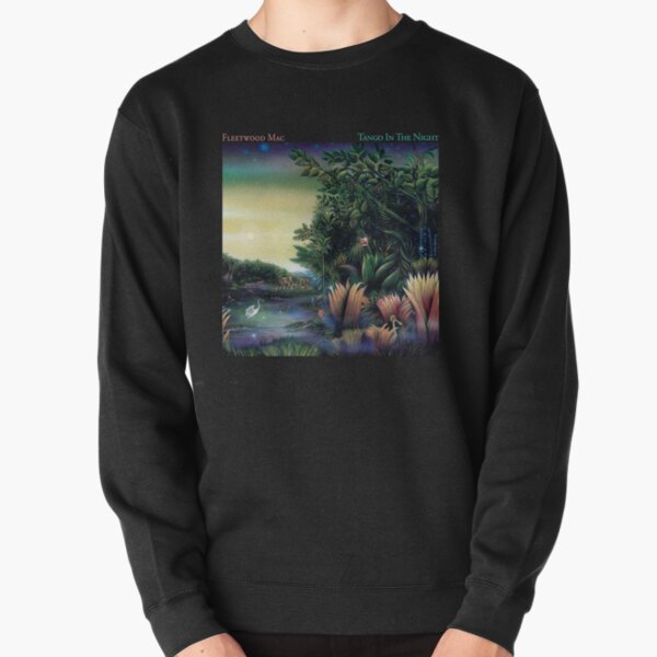 Tango in the Night Fleetwood Mac Pullover Sweatshirt