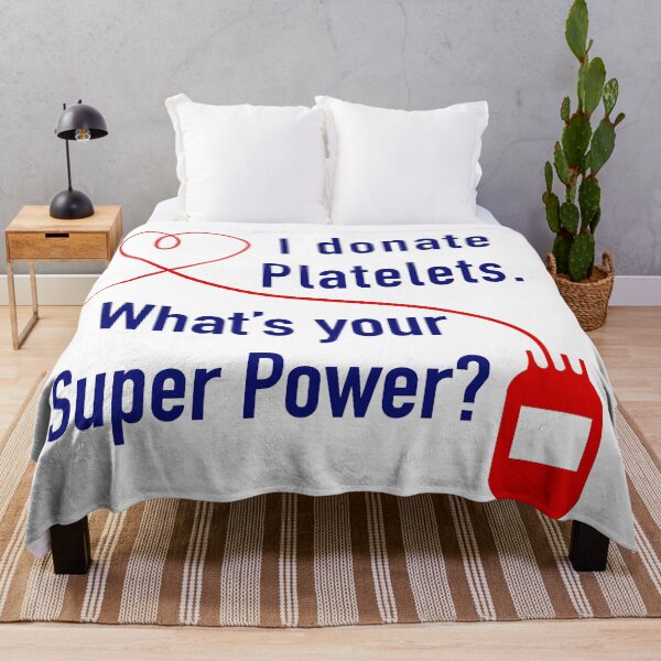 Item preview, I Donate Platelets. What's Your Super Power? designed and sold by BlissTheory.