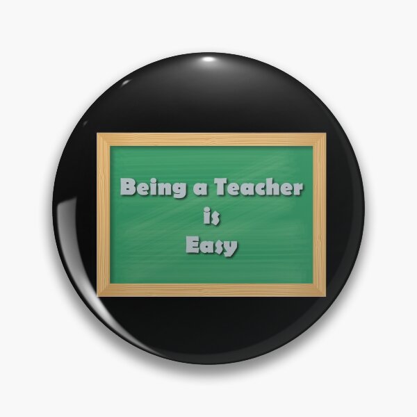 Item preview, Being a Teacher is Easy designed and sold by quarantineshop.