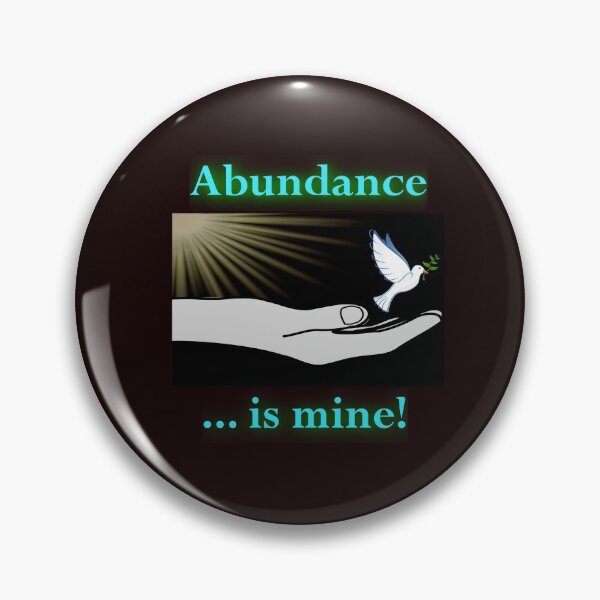 Item preview, Abundance is mine. Law of attraction. designed and sold by PCUsher.