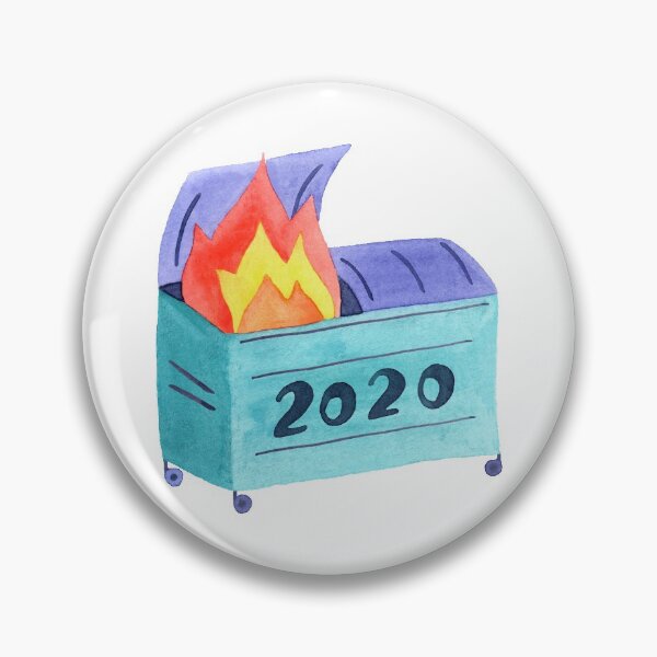Item preview, 2020 Was a Dumpster Fire designed and sold by Marie Funseth.