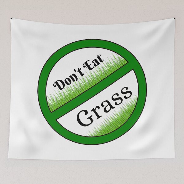 Item preview, Don't Eat Grass designed and sold by Luvjesus2.