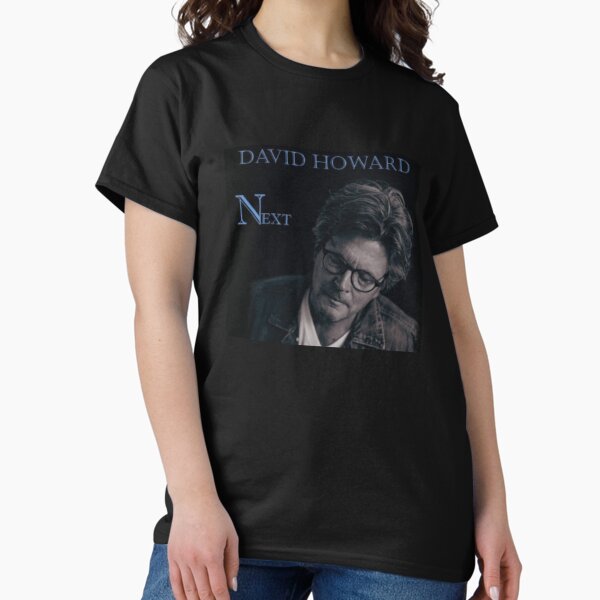 David Howard Next Classic T-Shirt