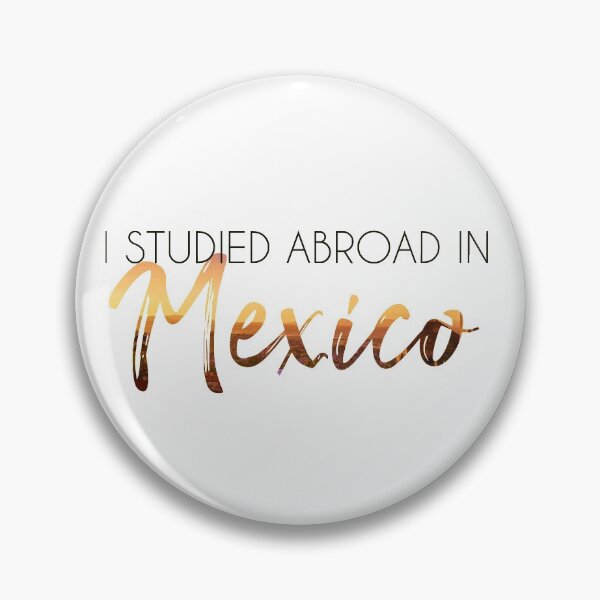 Item preview, Mexico Study Abroad designed and sold by UnderwaterSky.