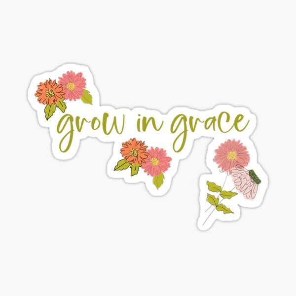 Grow in Grace hand lettered floral art by Terri Conrad Designs Sticker